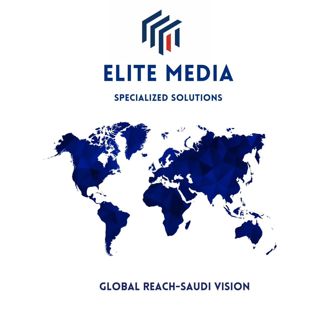ELITE MEDIA - Global Reach - Saudi Vision